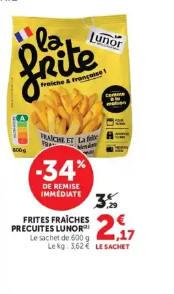 U Express LUNOR Frites fraîches precuites offre