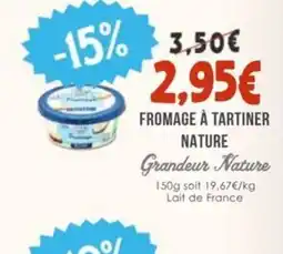 Naturalia GRANDEUR NATURE Fromage à tartiner nature offre