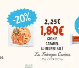 Naturalia LA FABRIQUE COOKIES Cookie caramel au beurre salé offre