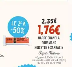 Naturalia SUPER NATURE Barre granola gourmand noisette & sarrasin offre