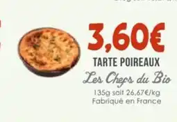 Naturalia LES CHEFS DU BIO Tarte poireaux offre