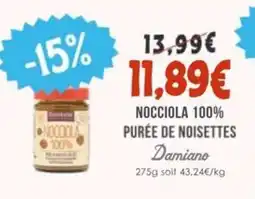 Naturalia DAMIANO Nocciola 100% purée de noisettes offre