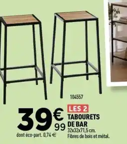 Centrakor Les 2 tabourets de bar offre