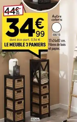 Centrakor Le meuble 3 paniers offre