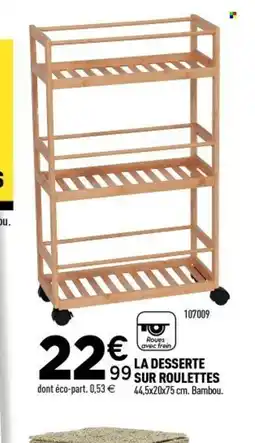 Centrakor La desserte sur roulettes offre