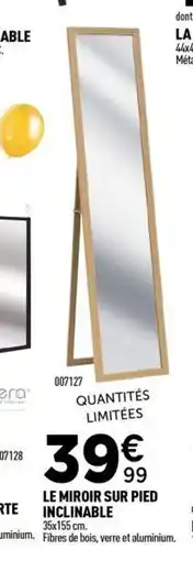 Centrakor Le miroir sur pied inclinable offre