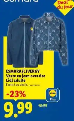 Lidl ESMARA/LIVERGY Veste en jean oversize Lidl adulte offre