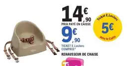 E.Leclerc Rehausseur de Chaise offre