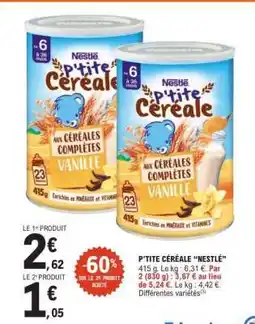 E.Leclerc P'TITE CÉRÉALE NESTLÉ offre