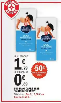 E.Leclerc DUO MAXI CARRÉ BÉBÉ 'MOTS D'ENFANTS' offre