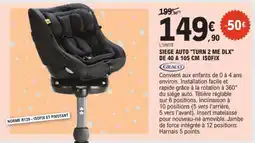 E.Leclerc SIEGE AUTO 'TURN 2 ME DLX' offre