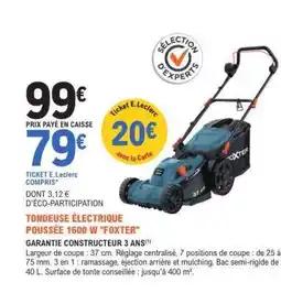 E.Leclerc Tondeuse Électrique Poussée 1600 W Foxter offre