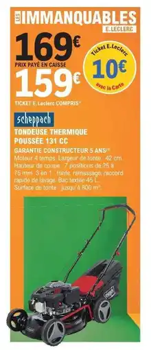 E.Leclerc Scheppach Tondeuse Thermique Poussée 131 CC offre