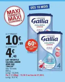 E.Leclerc Lait Infantile Calisma Junior 4ème Âge Gallia offre