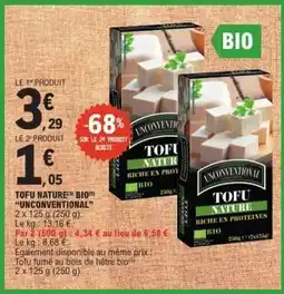 E.Leclerc TOFU NATURE BIO UNCONVENTIONAL offre