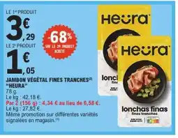E.Leclerc JAMBON VÉGÉTAL FINES TRANCHES HEURA offre