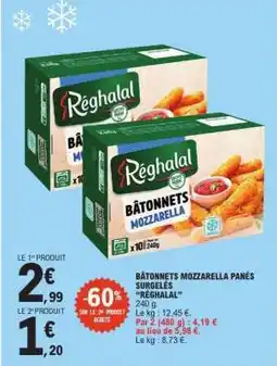E.Leclerc Bâtonnets Mozzarella Panés Surgelés Réghalal offre