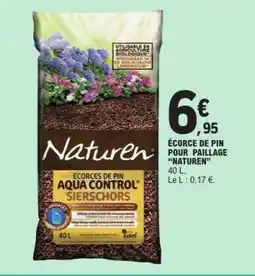 E.Leclerc ÉCORCE DE PIN POUR PAILLAGE “NATUREN” offre