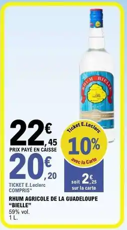 E.Leclerc RHUM AGRICOLE DE LA GUADELOUPE “BIELLE” offre