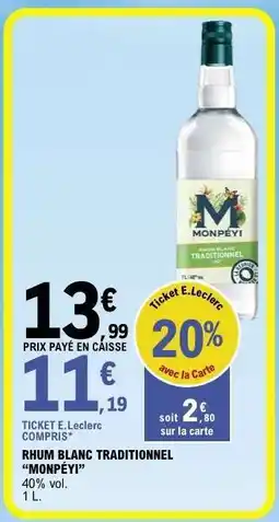 E.Leclerc RHUM BLANC TRADITIONNEL “MONPÉYI” offre