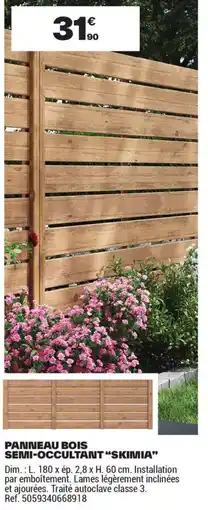 Brico Dépôt PANNEAU BOIS SEMI-OCCULTANT SKIMIA offre