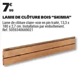 Brico Dépôt LAME DE CLÔTURE BOIS SKIMIA offre