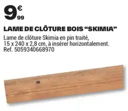 Brico Dépôt LAME DE CLÔTURE BOIS SKIMIA offre