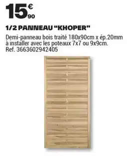 Brico Dépôt 1/2 PANNEAU KHOPER offre