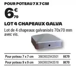 Brico Dépôt LOT 4 CHAPEAUX GALVA offre