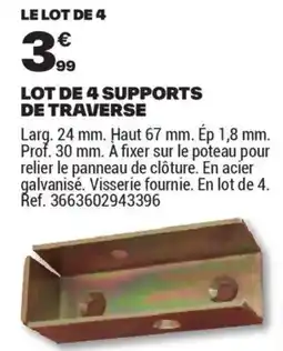 Brico Dépôt LOT DE 4 SUPPORTS DE TRAVERSE offre