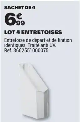 Brico Dépôt LOT 4 ENTRETOISES offre