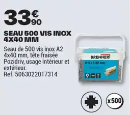 Brico Dépôt SEAU 500 VIS INOX 4X40 MM offre