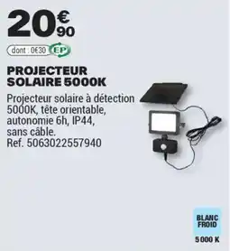 Brico Dépôt PROJECTEUR SOLAIRE 50OOK offre
