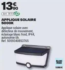 Brico Dépôt APPLIQUE SOLAIRE 5000K offre