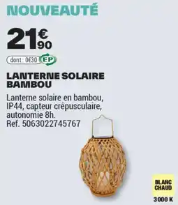 Brico Dépôt LANTERNE SOLAIRE BAMBOU offre