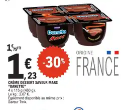 E.Leclerc Crème dessert saveur mars danette offre