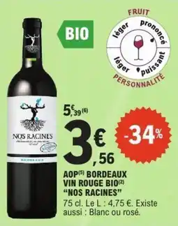 E.Leclerc Aop bordeaux vin rouge bio nos racines offre