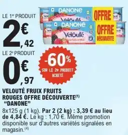 E.Leclerc Velouté fruix fruits rouges offre découverte danone offre