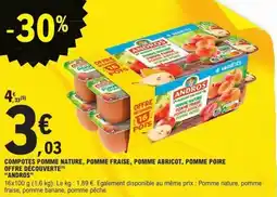 E.Leclerc Compotes pomme nature pomme fraise pomme abricot pomme poire offre découverte andros offre