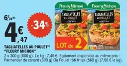 E.Leclerc Tagliatelles au poulet fleury michon offre