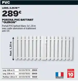 Brico Dépôt PORTAIL PVC BATTANT OLERON offre