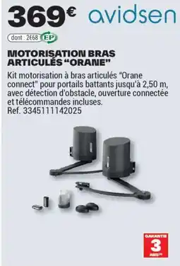 Brico Dépôt MOTORISATION BRAS ARTICULÉS ORANE offre
