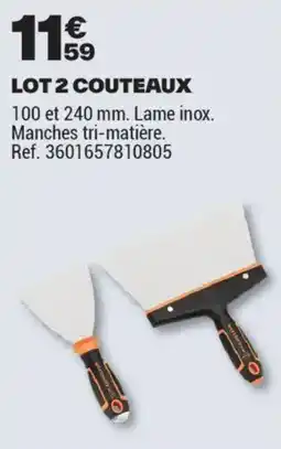 Brico Dépôt LOT 2 COUTEAUX offre