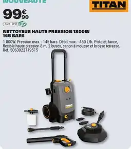 Brico Dépôt NETTOYEUR HAUTE PRESSION 1800W 145 BARS offre