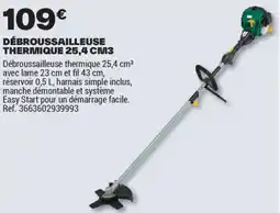 Brico Dépôt DÉBROUSSAILLEUSE THERMIQUE 25,4 CM3 offre