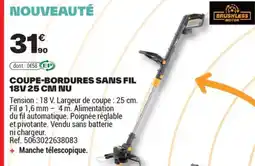 Brico Dépôt COUPE-BORDURES SANS FIL 18V offre
