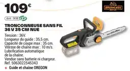 Brico Dépôt TRONCONNEUSE SANS FIL 36 V NUE offre