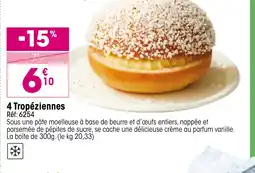 Croque Gel 4 Tropéziennes offre