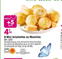 Croque Gel 8 Mini briochettes au Maroilles offre