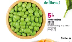 Croque Gel Fèves entières pelées offre